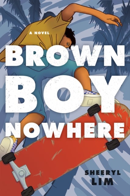 Brown Boy Nowhere - A Novel