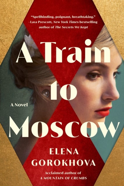 A Train to Moscow - A Novel