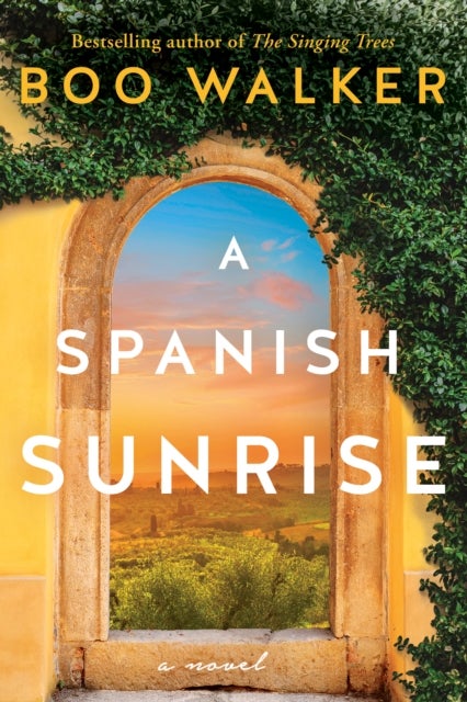 A Spanish Sunrise - A Novel