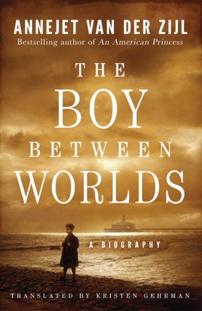 The Boy Between Worlds - A Biography