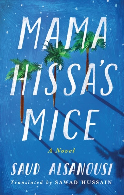 Mama Hissa's Mice - A Novel