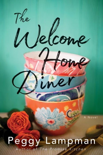 The Welcome Home Diner - A Novel