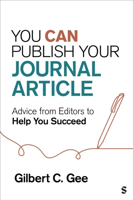 You Can Publish Your Journal Article - Advice From Editors to Help You Succeed