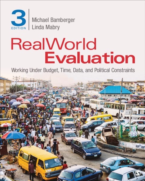 RealWorld Evaluation - Working Under Budget, Time, Data, and Political Constraints