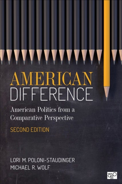 American Difference - A Guide to American Politics in Comparative Perspective
