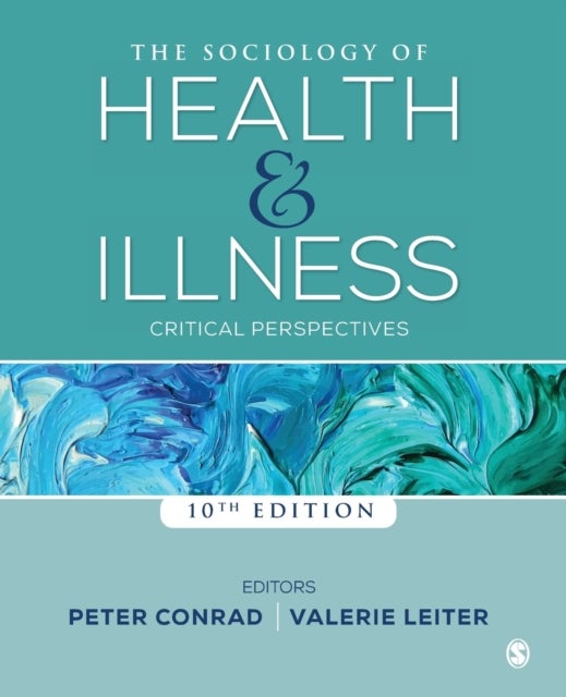 The Sociology of Health and Illness - Critical Perspectives