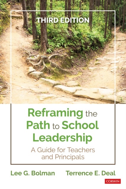 Reframing the Path to School Leadership - A Guide for Teachers and Principals