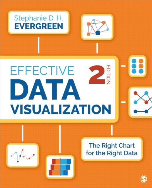 Effective Data Visualization - The Right Chart for the Right Data