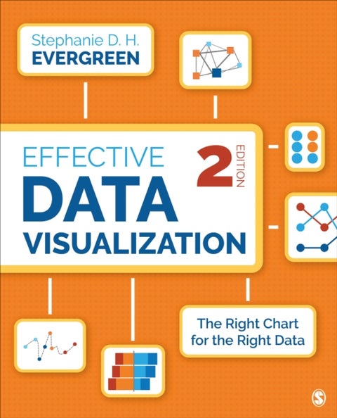 Effective Data Visualization - The Right Chart for the Right Data