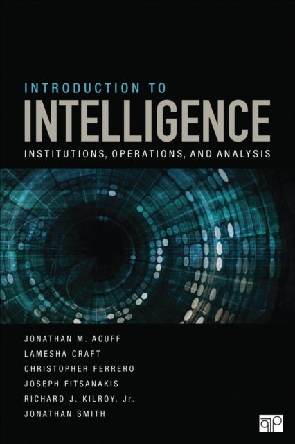Introduction to Intelligence - Institutions, Operations, and Analysis