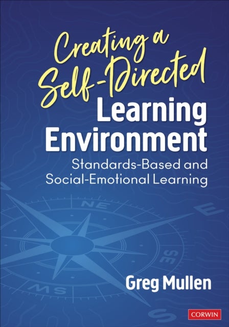 Creating a Self-Directed Learning Environment - Standards-Based and Social-Emotional Learning