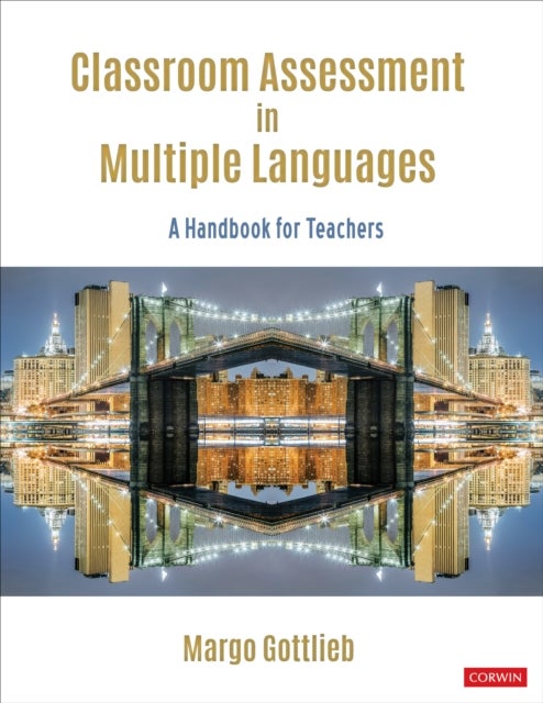 Classroom Assessment in Multiple Languages - A Handbook for Teachers
