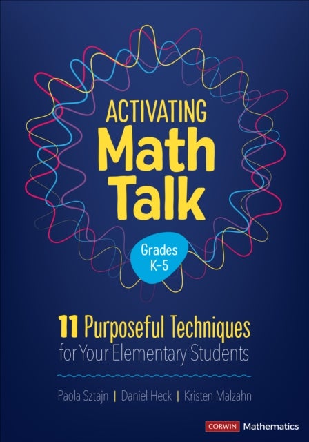Activating Math Talk - 11 Purposeful Techniques for Your Elementary Students