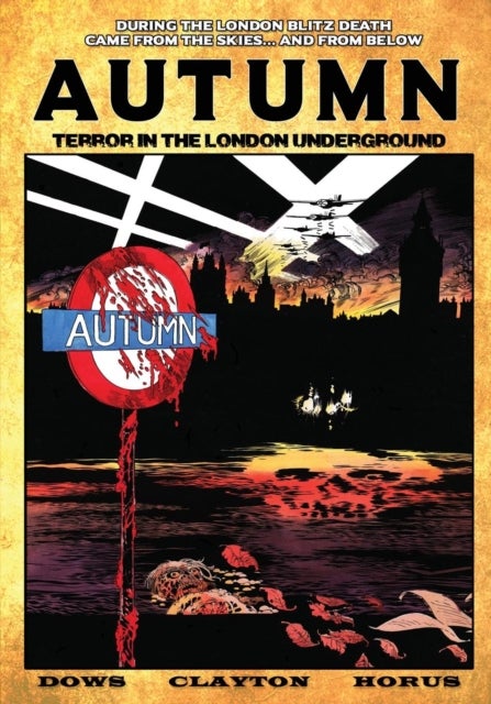 Autumn - Terror in the London Underground