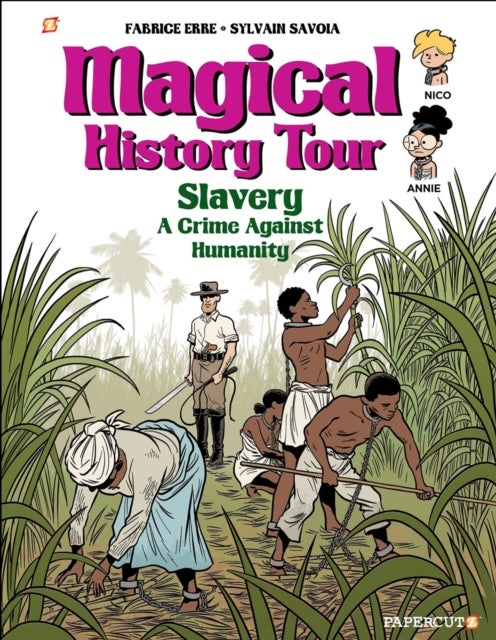 Magical History Tour Vol. 11 - Slavery