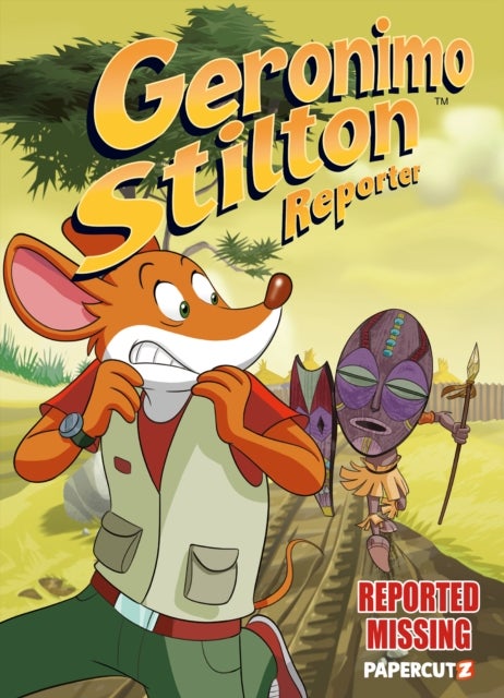 Geronimo Stilton Reporter Vol. 13 - Reported Missing