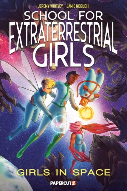 School for Extraterrestrial Girls Vol. 3 - Girls in Space