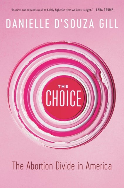 The Choice - The Abortion Divide in America