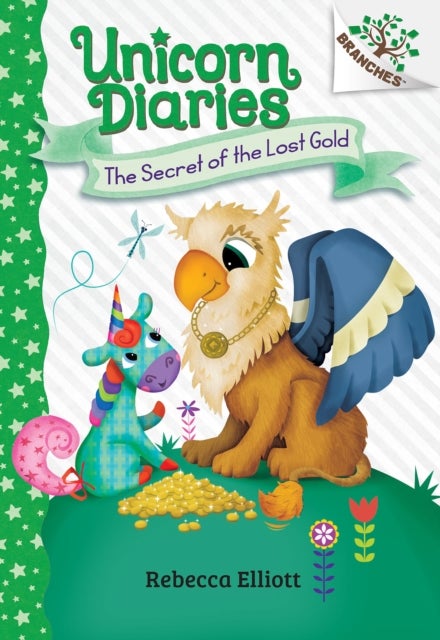 The Secret of the Lost Gold: A Branches Book (Unicorn Diaries #11) - A Branches Book