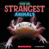 Strangest Animals (Wild World: Top 10)