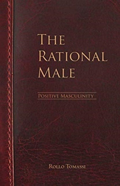 The Rational Male - Positive Masculinity - Positive Masculinity