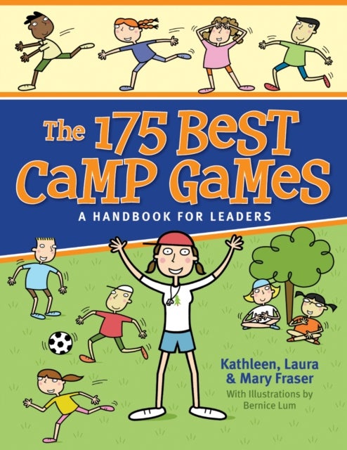 The 175 Best Camp Games - A Handbook for Leaders