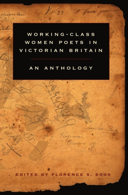 Working-Class Women Poets in Victorian Britain - An Anthology