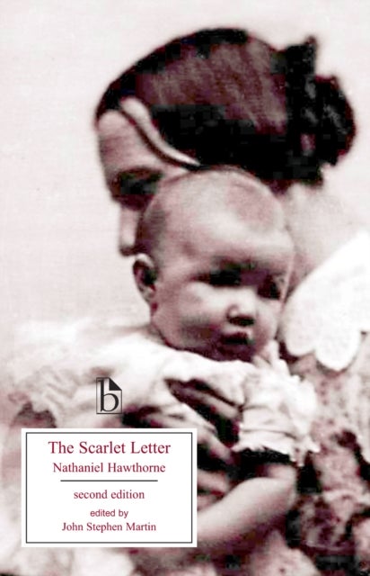 The Scarlet Letter - Second Edition - A Romance