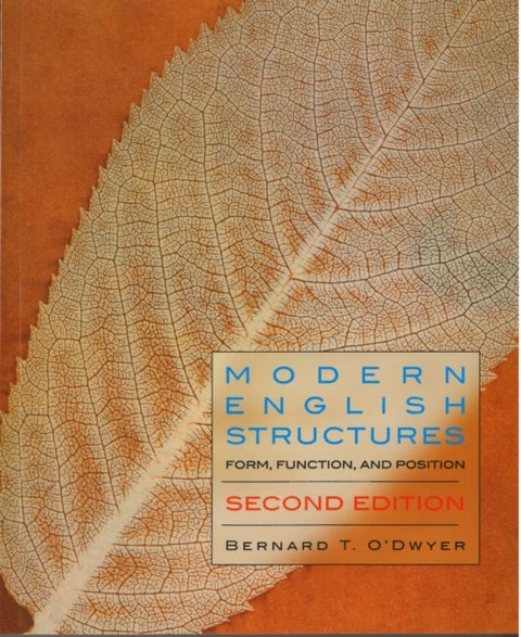 Modern English Structures - Second Edition - Form, Function, and Position