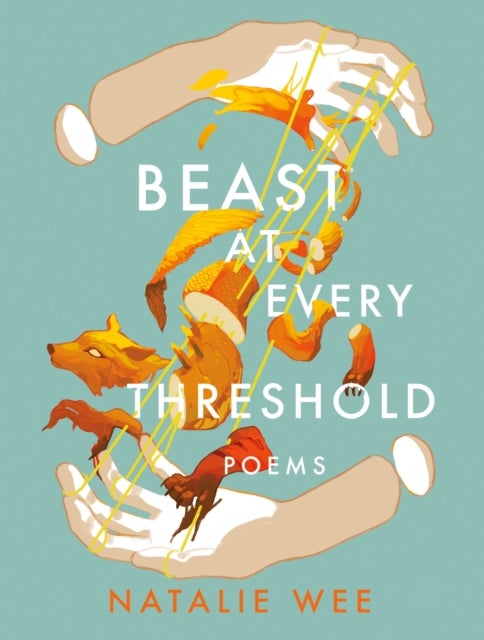 Beast At Every Threshold - Poems