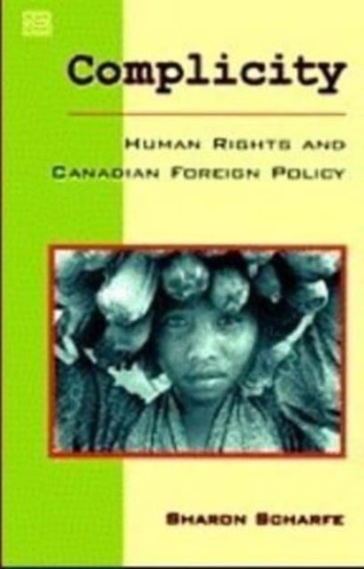 Complicity - Human Rights & Canadian Foreign Policy