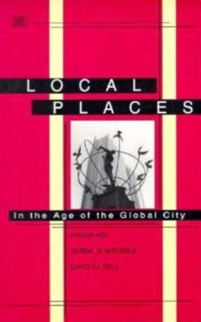 Local Places - In the Age of the Global City