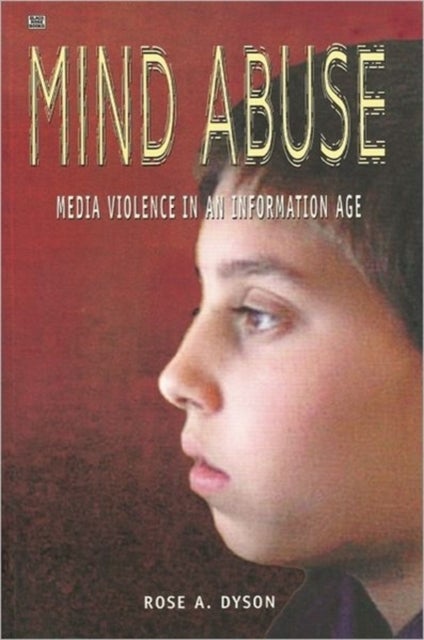 Mind Abuse - Media Violence in an Information Age