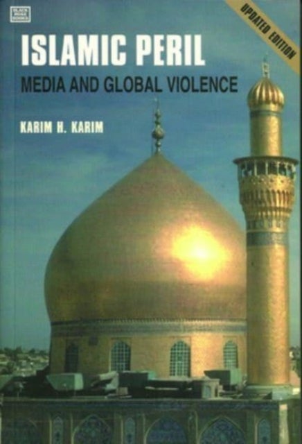 Islamic Peril - Media and Global Violence