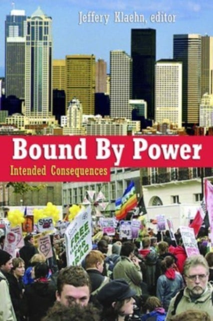 Bound by Power - Intended Consequences
