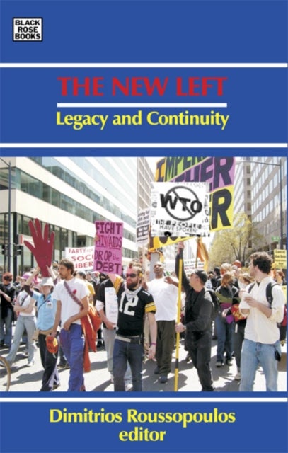 The New Left - Legacy and Continuity