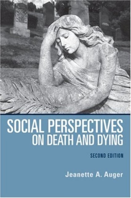 Social Perspectives on Death and Dying (2nd edition) - Towards a Theory of Community Economic Development