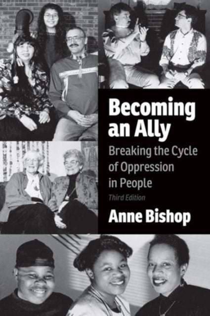 Becoming an Ally, 3rd Edition - Breaking the Cycle of Oppression in People