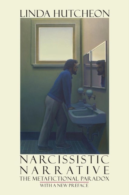 Narcissistic Narrative - The Metafictional Paradox