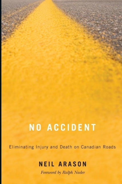 No Accident - Eliminating Injury and Death on Canadian Roads