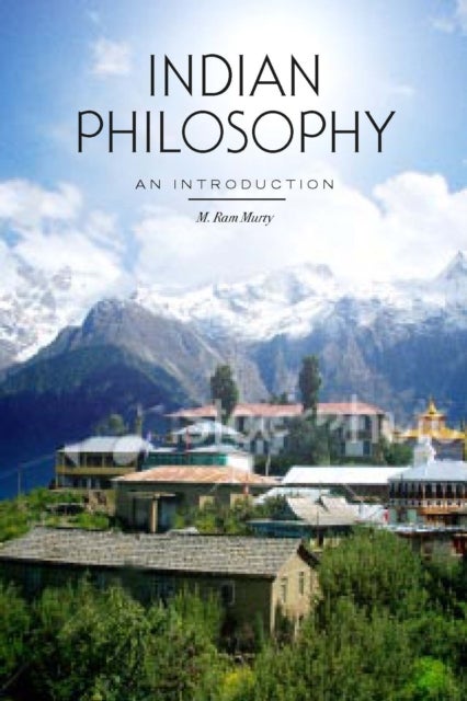 Indian Philosophy - An Introduction