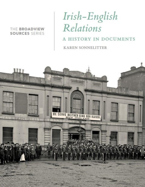Irish-English Relations - (From the Broadview Sources Series)