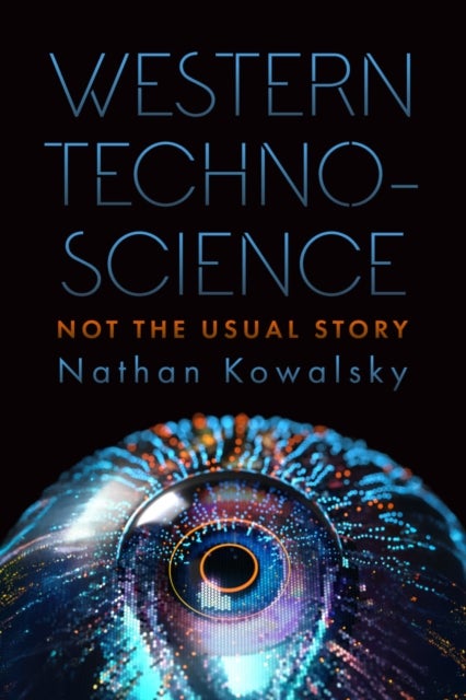 Western Technoscience - Not the Usual Story
