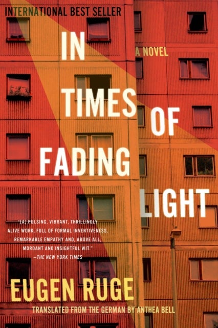 In Times of Fading Light - A Novel