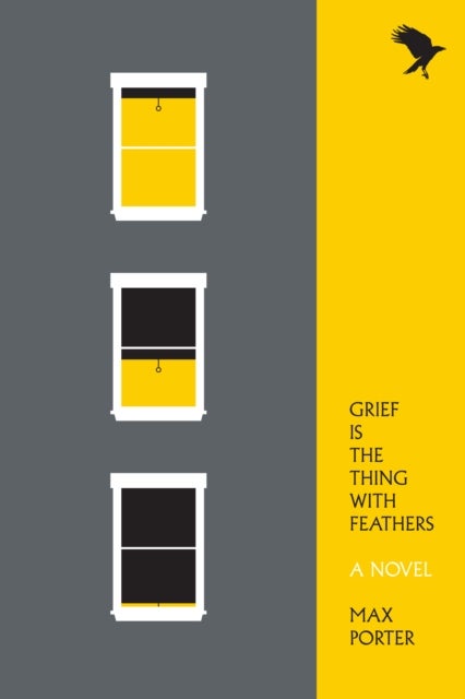 Grief Is the Thing with Feathers - A Novel