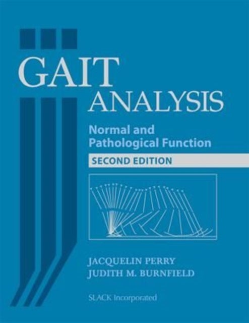 Gait Analysis - Normal and Pathological Function