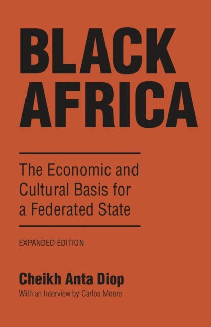 Black Africa - The Economic and Cultural Basis for a Federated State