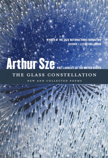 The Glass Constellation - New and Collected Poems