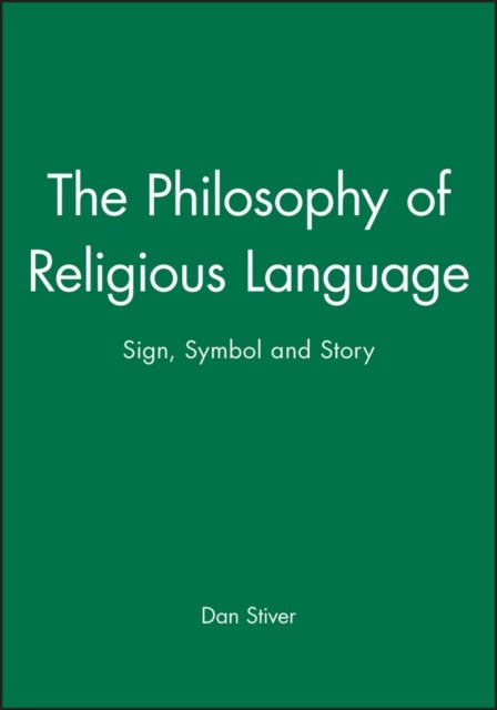 The Philosophy of Religious Language - Sign, Symbol and Story