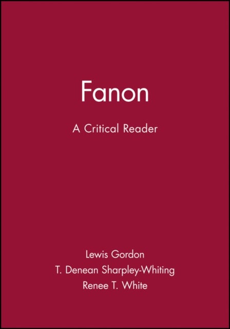 Fanon - A Critical Reader